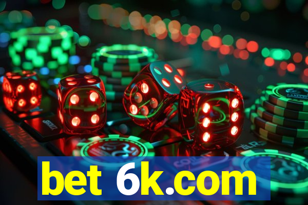 bet 6k.com