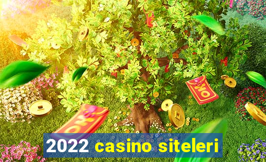 2022 casino siteleri