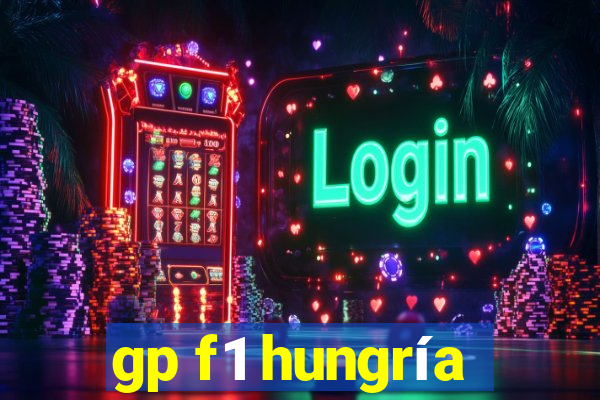 gp f1 hungría