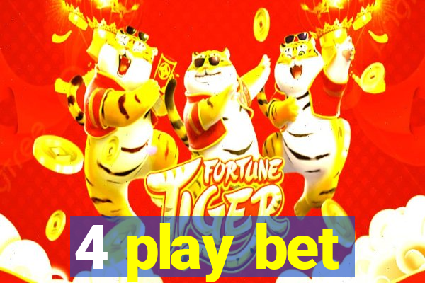 4 play bet