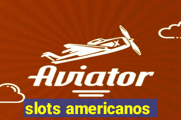 slots americanos