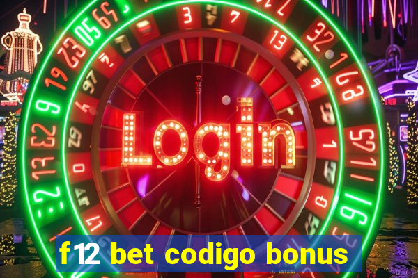 f12 bet codigo bonus