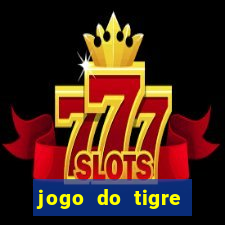 jogo do tigre deposito de 10 reais