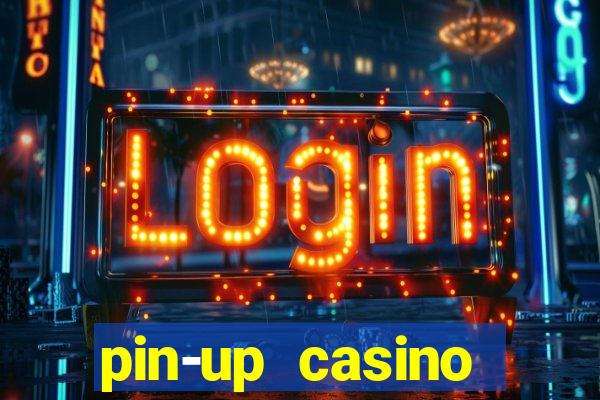 pin-up casino reclame aqui