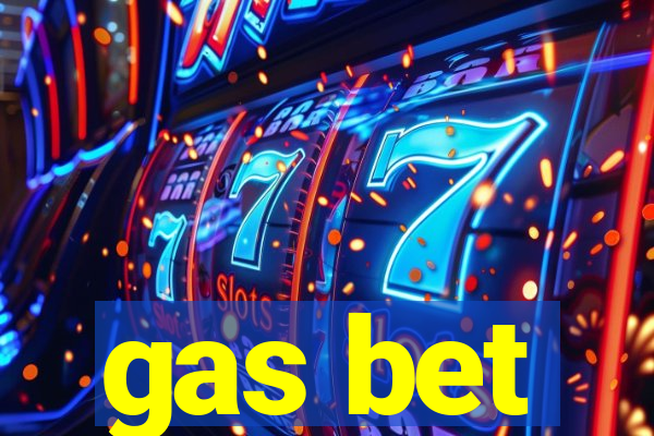 gas bet