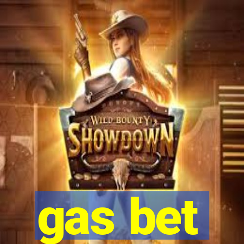 gas bet