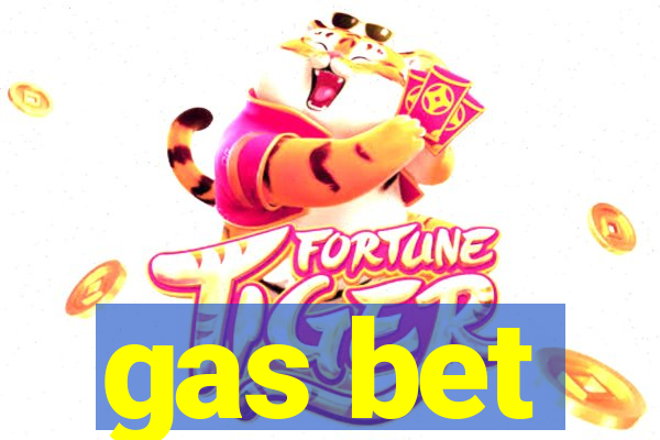 gas bet