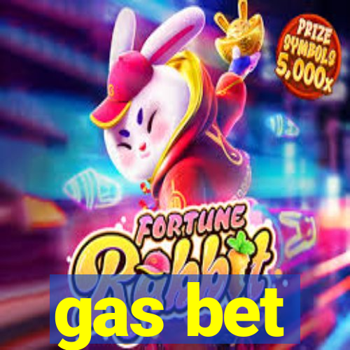 gas bet