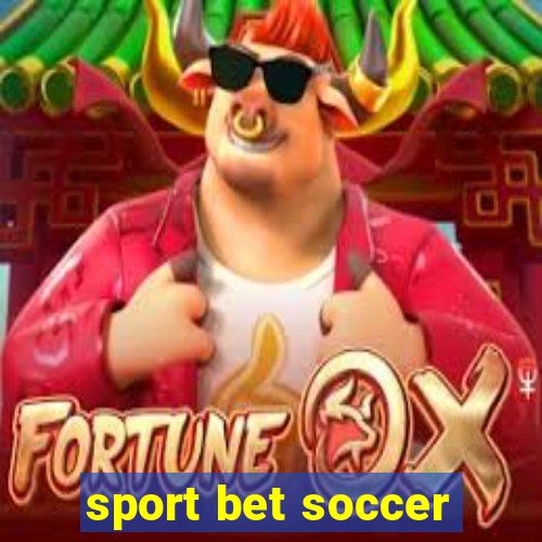 sport bet soccer