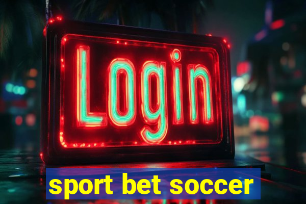 sport bet soccer