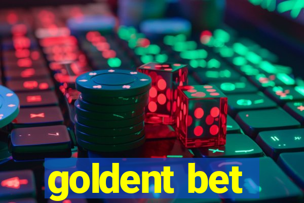 goldent bet