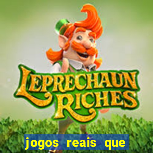 jogos reais que ganha dinheiro