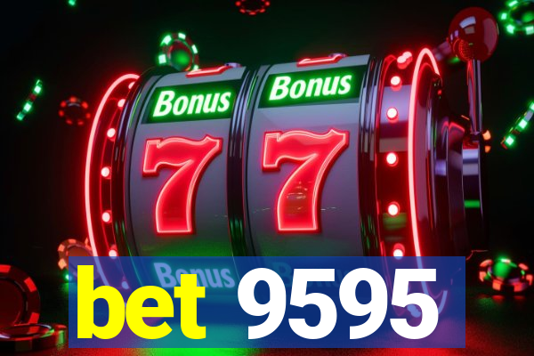 bet 9595