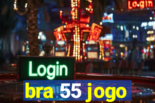 bra 55 jogo