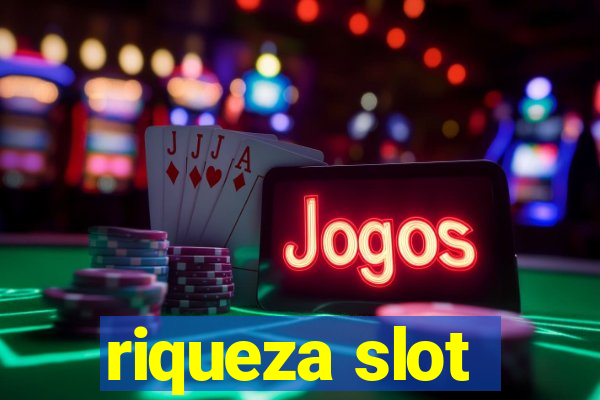 riqueza slot