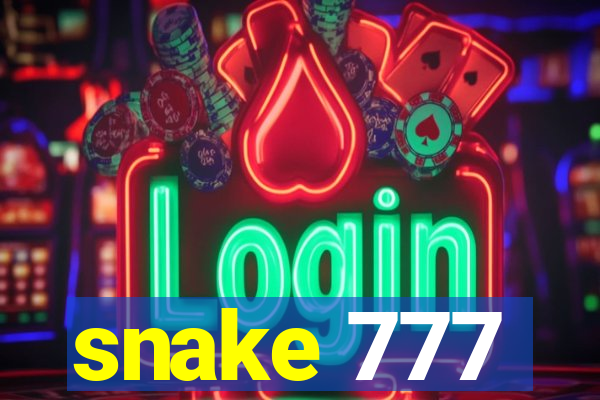 snake 777