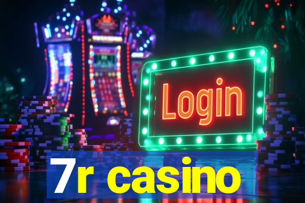 7r casino