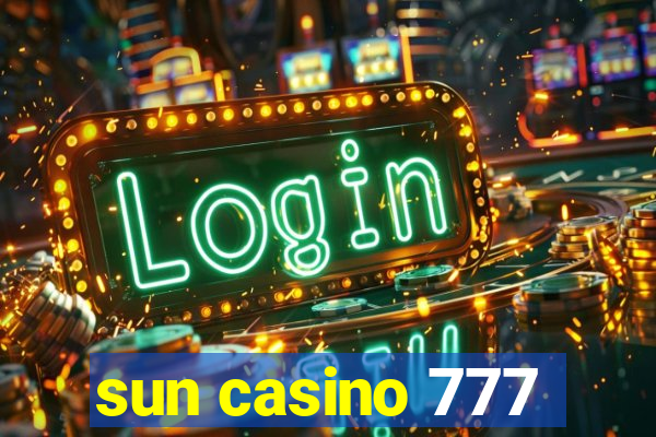 sun casino 777