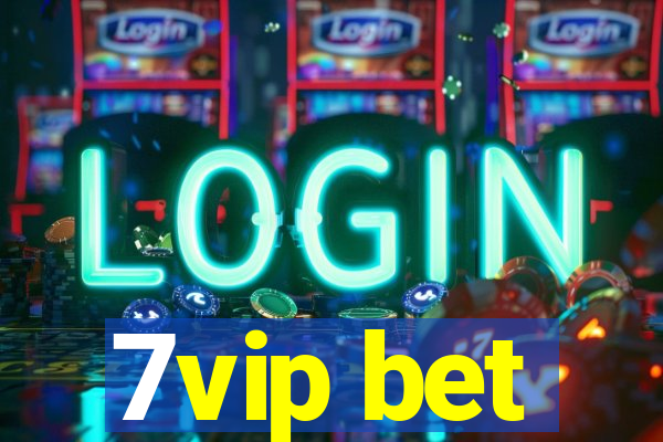 7vip bet