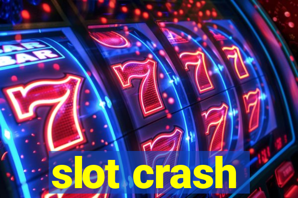 slot crash