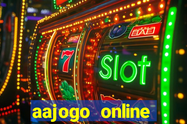 aajogo online casino jogos