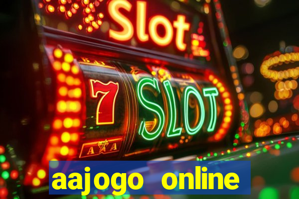 aajogo online casino jogos