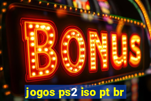 jogos ps2 iso pt br