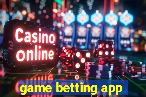 game betting app