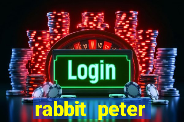 rabbit peter rabbit