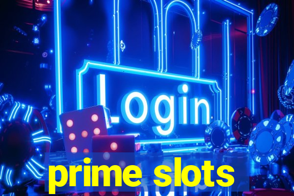 prime slots