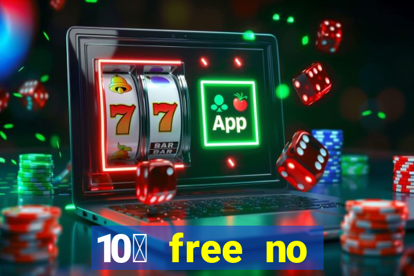 10￡ free no deposit casino