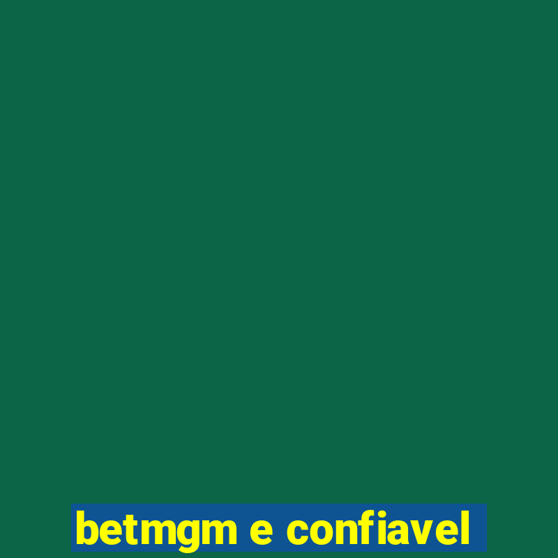 betmgm e confiavel