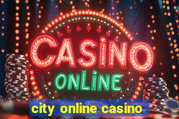 city online casino