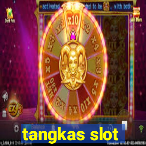 tangkas slot