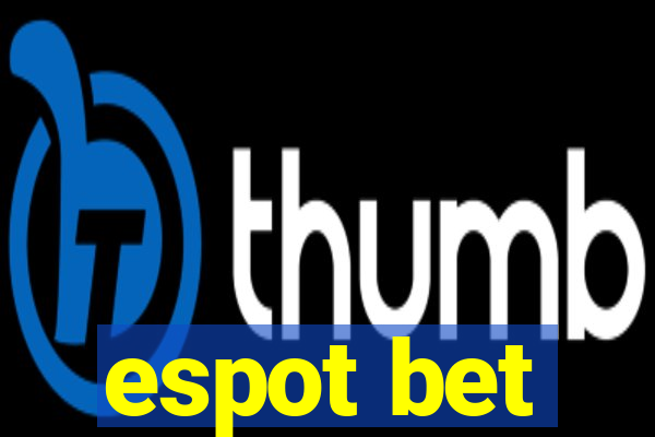 espot bet