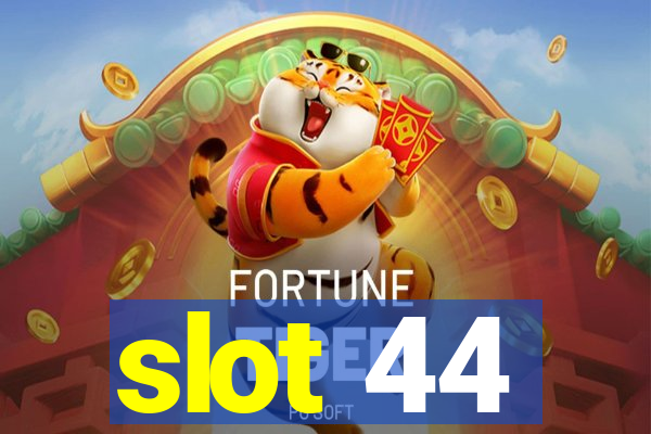 slot 44