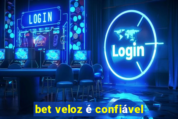 bet veloz é confiável