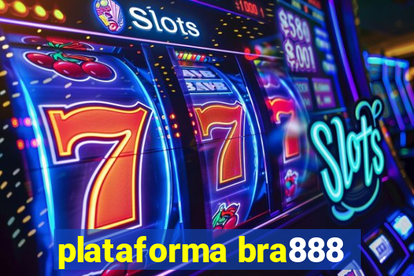 plataforma bra888