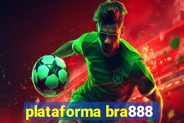 plataforma bra888