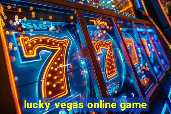 lucky vegas online game