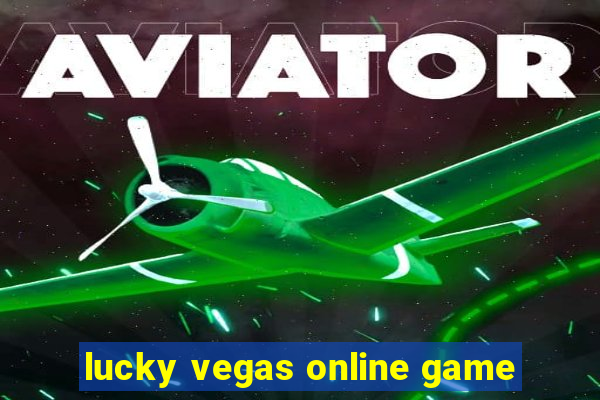 lucky vegas online game