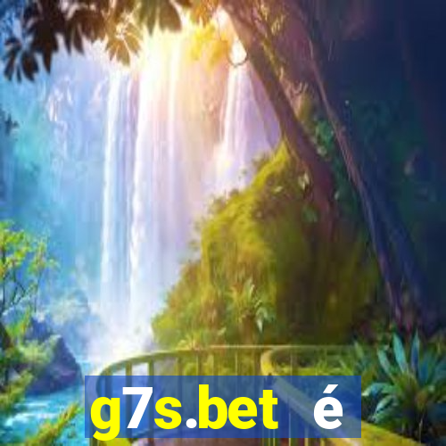 g7s.bet é confiável paga mesmo