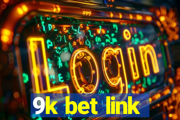 9k bet link