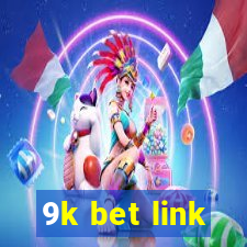 9k bet link