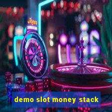 demo slot money stack