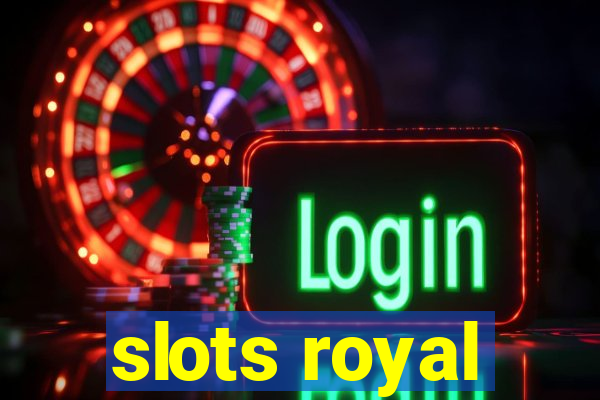 slots royal