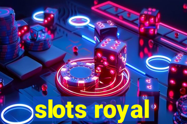 slots royal