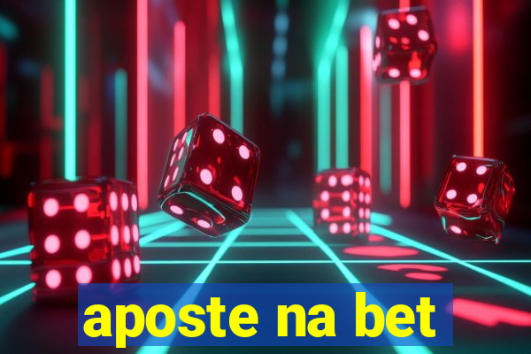 aposte na bet