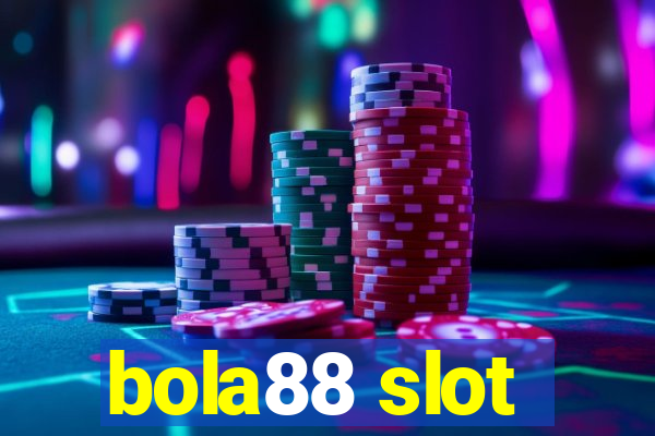 bola88 slot