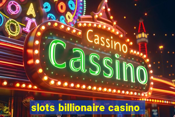 slots billionaire casino